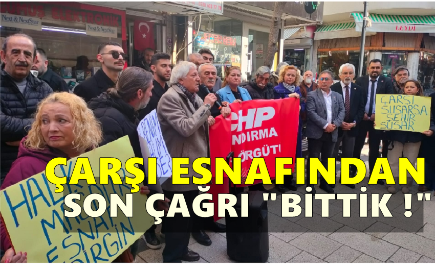 Bandırma Esnafından İmdat Çağrısı. CHP’den Küçük Esnaf Bildirgesi
