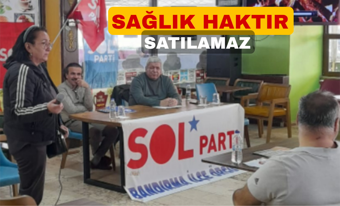 Sol Parti ve SES Panelinde Sağlık Politikaları Tartışıldı