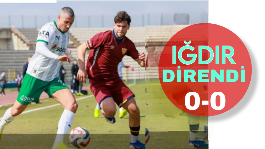 Bandırmaspor 0 – Iğdırspor 0