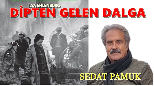 Dipten Gelen Dalga * / Sedat Pamuk