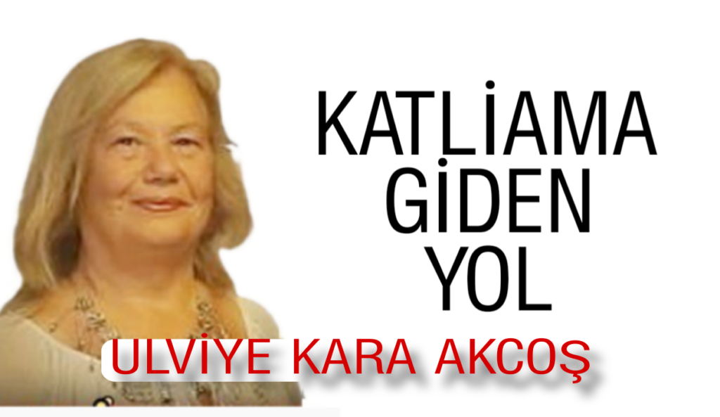 Katliama Giden Yol