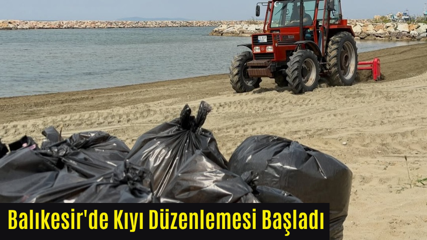 Balıkesir Büyükşehir’den Kıyılarda Yaz Hazırlığı
