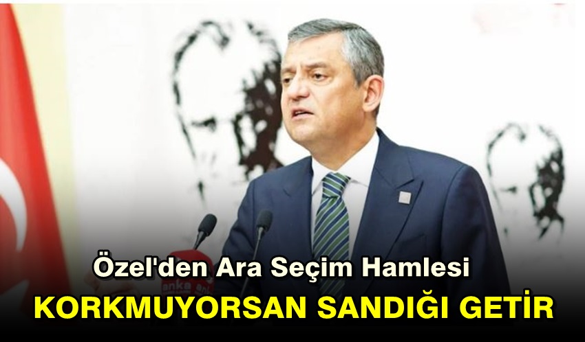 CHP’den Ara Seçim Hamlesi