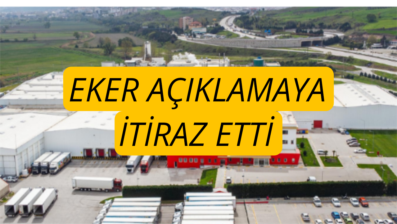 Eker’den Tağşişli Ürün Açıklamasına İtiraz