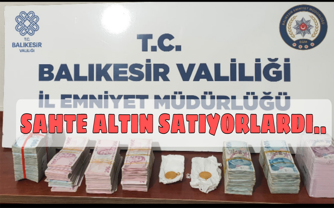Bandırma’da Sahte Altın Dolandırıcıları Suçüstü Yakalandı