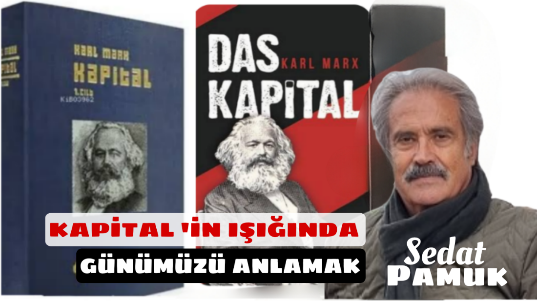 Kapital’in Işığında Günümüzü Anlamak