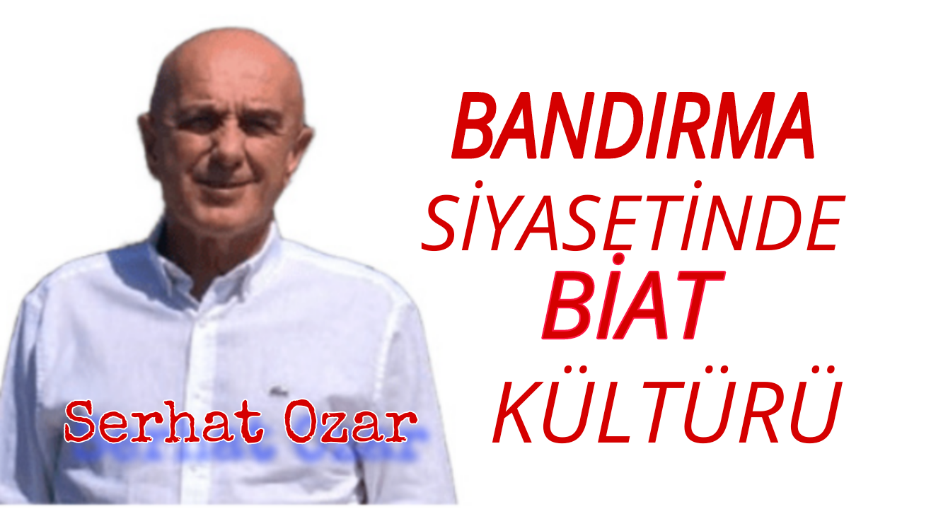 Bandırma Siyasetinde Biat Kültürü
