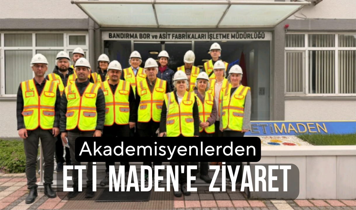 Eti Maden’e BAÜN ‘den Çevre Çıkartması