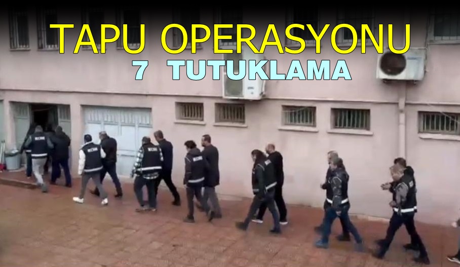 Bandırma Tapu Müdürlüğü’nde Eş Zamanlı Operasyon. 7 Tutuklama