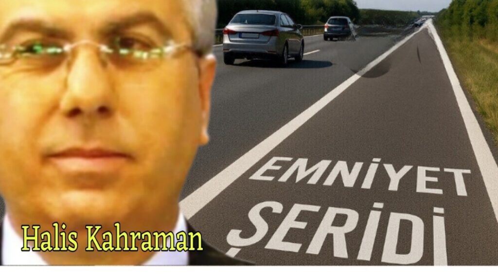 Emniyet Şeridi ve Çakar İhlalleri
