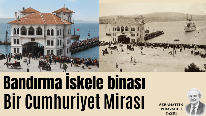 Bandırma İskele binası: Bir Cumhuriyet Mirası