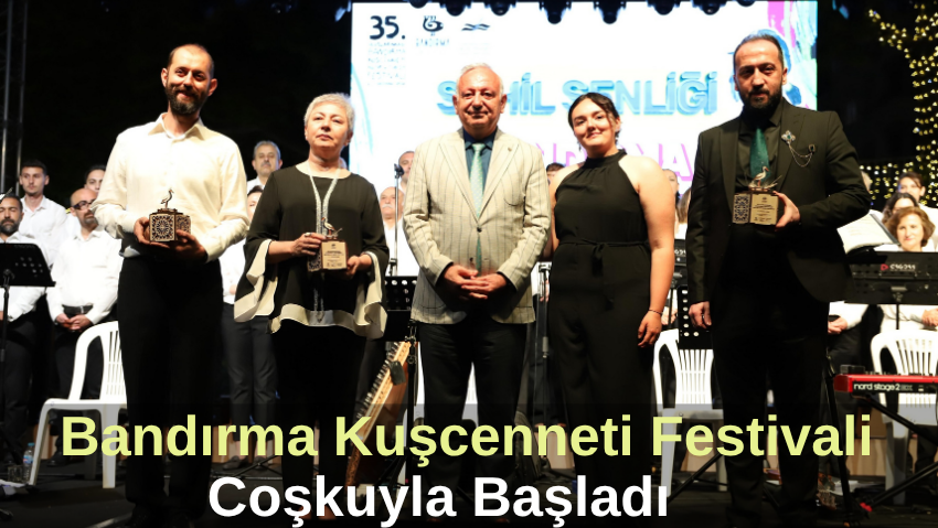 Bandırma Kuşcenneti Festivali Coşkuyla Başladı