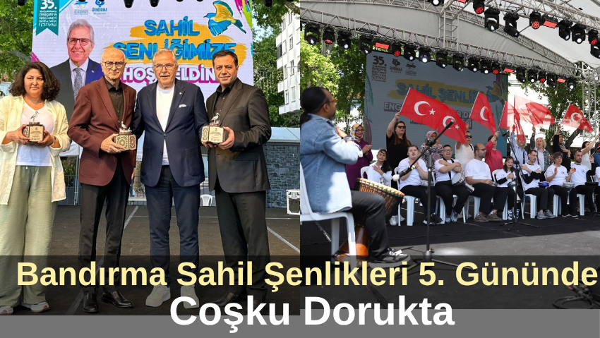 Bandırma Sahil Şenlikleri 5. Gününde Coşku Dorukta