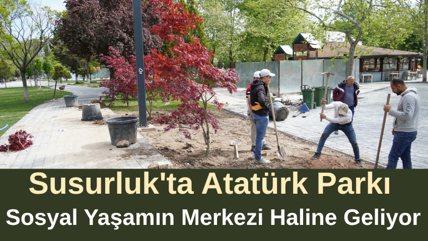 Atatürk Parkı Susurluk’un Yeni Buluşma Noktası Oluyor
