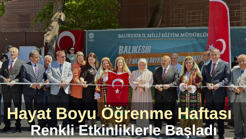 Hayat Boyu Öğrenme Haftası Coşkuyla Kutlandı
