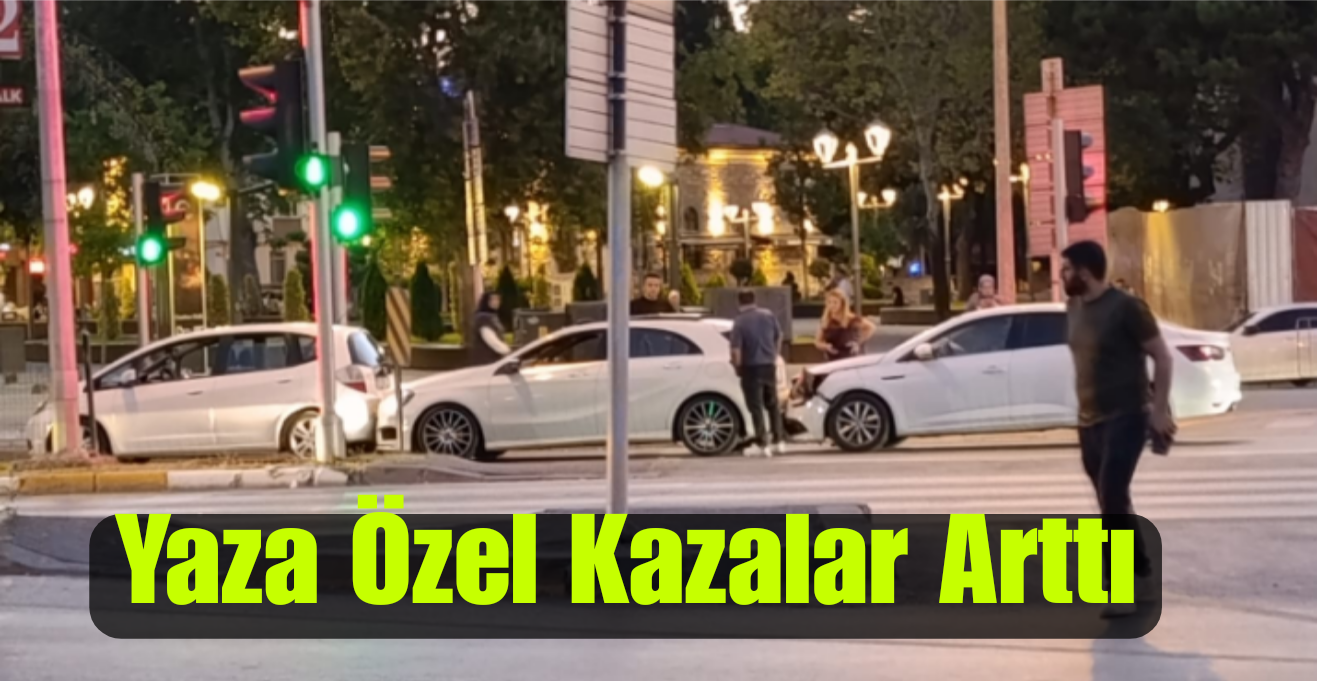 Yaz Geldi Fren Mesafesi Kazaları Arttı