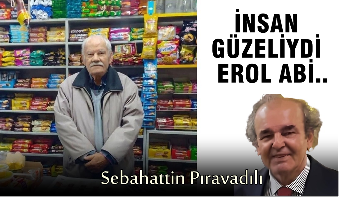 Mekanı Cennet Olsun Bakkal Erol Göncü