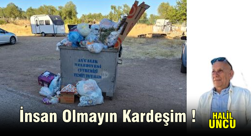 İnsan Olmayın Kardeşim !