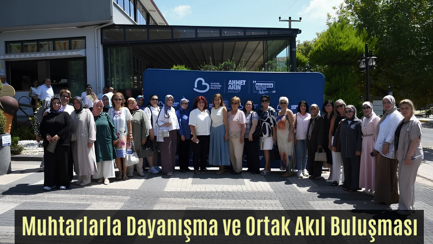 Arbil Akın, Bandırma’nın Kadın Muhtarlarıyla Buluştu