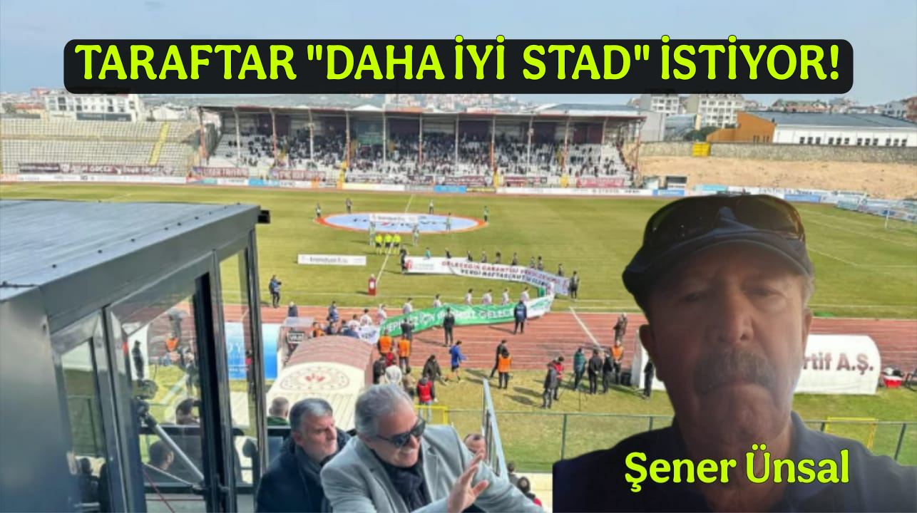 Taraftar “Daha İyi Stad” İstiyor !!