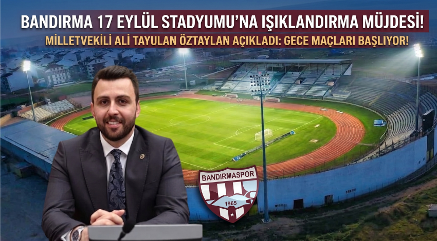 17 Eylül Stadyumu’nda Gece Maçları İçin Geri Sayım: Işıklandırma Projesinde Sona Gelindi