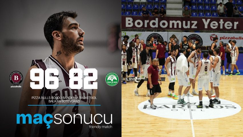 Pizza Bulls Bordo Bandırma Basketbol  Hazırlık Maçından Galibiyetle Ayrıldı