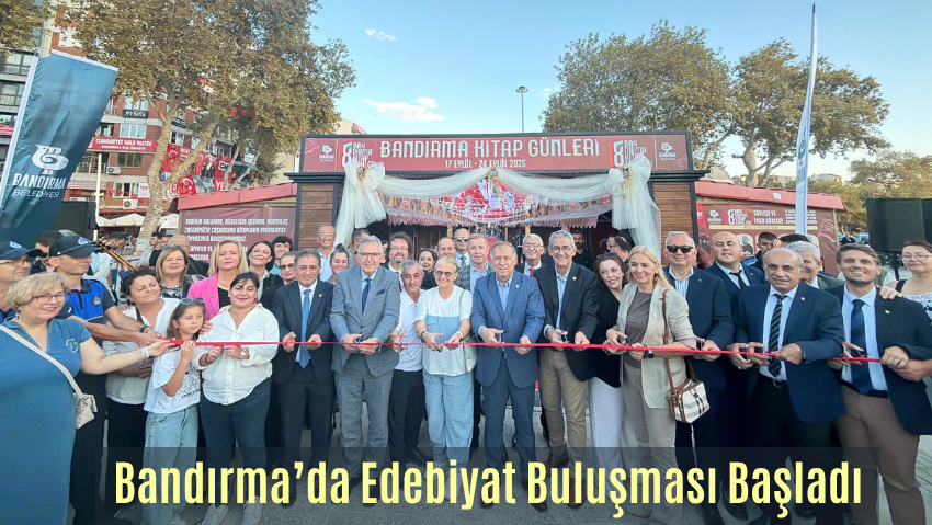 8. Bandırma Kitap Günleri Coşkulu Bir Törenle Kapılarını Açtı