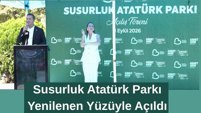 Ahmet Akın: “Susurluk’a Nefes Aldıracak Dev Yatırım”