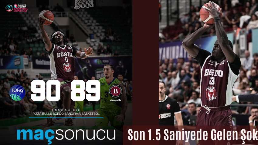 Bordo Bandırma Galibiyete Saniyeler Kala Yıkıldı: 90-89