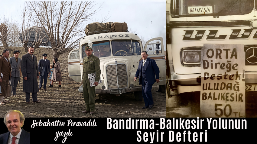 Çamur Deryasından Asfalta: Bandırma-Balıkesir Yolunun Seyir Defteri