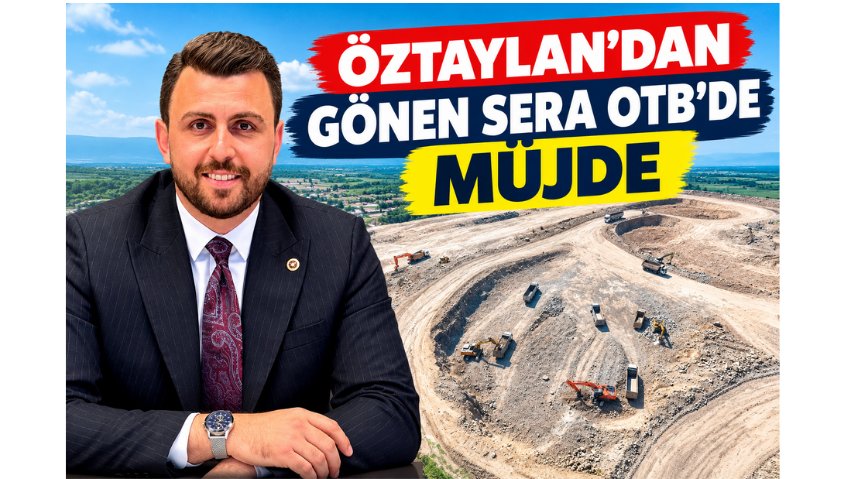 Öztaylan’dan Müjde: Gönen’e Dev Tarım Finansmanı