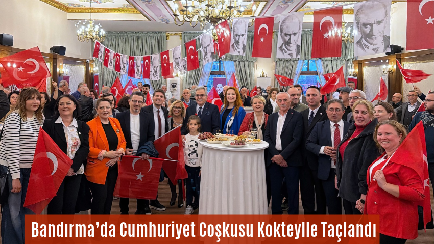 Bandırma’da 103. Yıl Gururu: Cumhuriyet Kokteyli’ne Yoğun İlgi