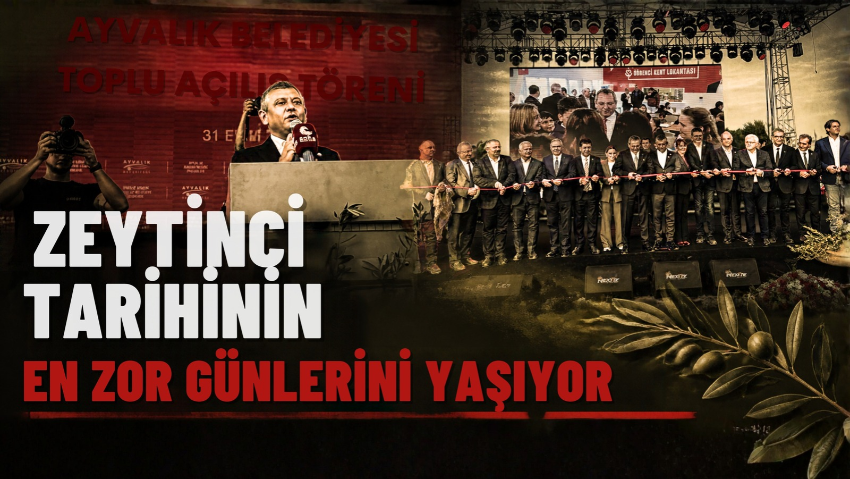 Özgür Özel Ayvalık’ta Konuştu: “Zeytinciye Geçim Garantisi Vereceğiz”