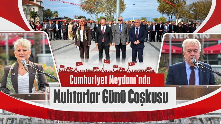 Bandırma’da 19 Ekim Muhtarlar Günü Coşkuyla Kutlandı