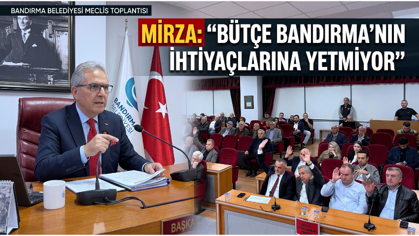 Mecliste Bütçe Mesaisi: Bandırma’nın 2027 Bütçesi 18 Oyla Kabul Edildi